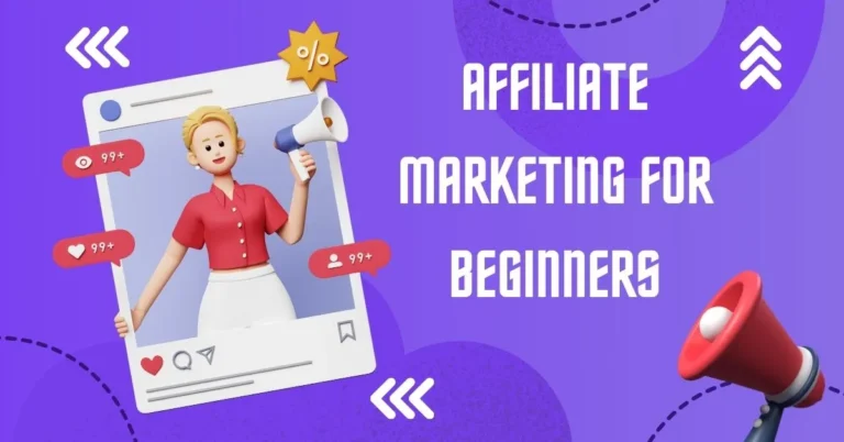 Affiliate marketing for Beginners